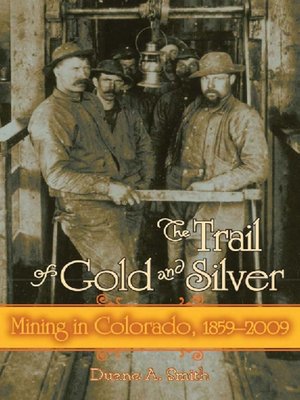 cover image of The Trail of Gold and Silver